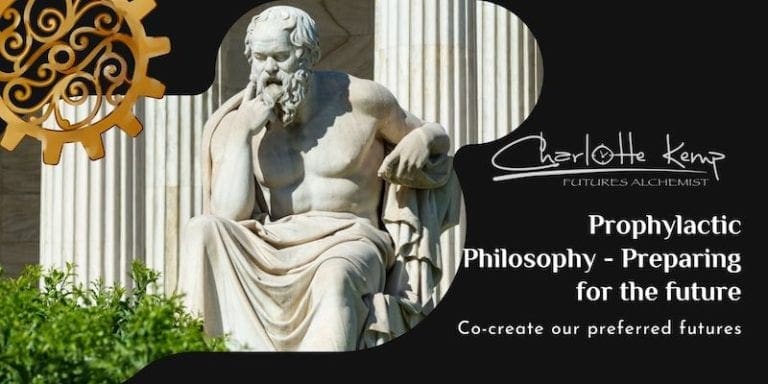 Prophylactic Philosophy - Preparing for the Future